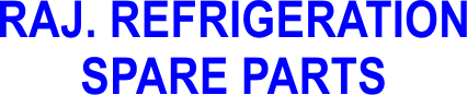 RAJ. REFRIGERATION SPARE PARTS