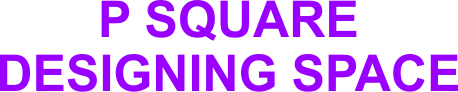 P SQUARE DESIGNING SPACE