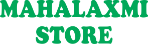 MAHALAXMI STORE