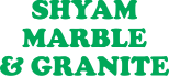 SHYAM MARBLE & GRANITE