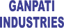 GANPATI INDUSTRIES