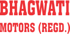 BHAGWATI MOTORS (REGD.) 