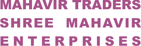 MAHAVIR TRADERS / SHREE MAHAVIR ENTERPRISES