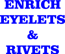 ENRICH EYELETS & RIVETS