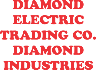 DIAMOND ELECTRIC TRADING CO. / DIAMOND INDUSTRIES