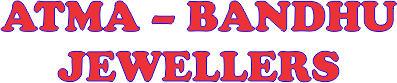 ATMA BANDHU JEWELLERS