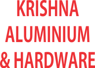 KRISHNA ALUMINIUM & HARDWARE